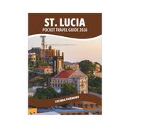 ST. LUCIA POCKET TRAVEL GUIDE 2026