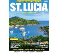 ST. LUCIA TRAVEL & HISTORY GUIDE 2027 (FULL COLOR): Explore the Pitons, waterfalls, and coastal towns with expert local tips across St. Lucia’s fishing villages, scenic drives, and island viewpoints