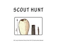 St. Lucy's Summer Scout Hunt 2013 Instruction Manual