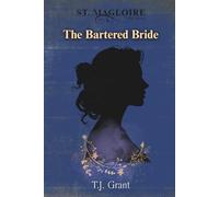St. Magloire: The Bartered Bride (Book 2)
