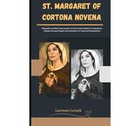 ST. MARGARET OF CORTONA NOVENA: Biography and Nine days prayer to Patron Saint Against Temptations, Falsely Accused People and Homeless for Hope and Redemption (Divine Novena Quest)