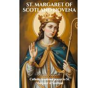 ST. MARGARET OF SCOTLAND NOVENA: Catholic devotional prayer to St. Margaret of Scotland