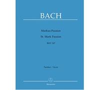 St. Mark Passion BWV 247 - Soloists, Choir and Orchestra - SCORE