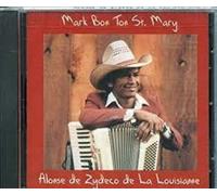 St. Mary, Mark 'bon Ton' - Alonse De Zydeco De La Louisia