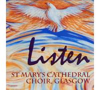 St Mary's Cathedral Choir, Glasgow - Listen