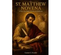 St. Matthew Novena: A Nine-Day Prayer Journey and Reflection