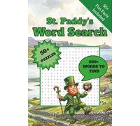 St. Paddy's Word Search: Relax on Saint Patrick’s Day | Find the words, find your luck! | 6x9 Inches, 110 Pages | 50+ Puzzles | Solutions Included