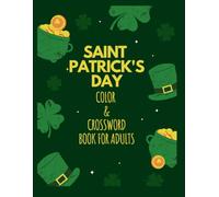 St. Patrick’s Day Adult Activity Book: 20 Colouring Pages and 15 Crosswords | 8.5 x 11 Festive Puzzle & Colouring Book