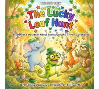 St. Patrick’s Day Book About Feeling Unlucky & Finding Gratitude: A Cozy Preschool Social Skills Story About Jealousy, Disappointment, and Big ... Emotional Learning Books for Kids Ages 3-6)