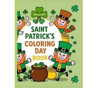 St. Patrick’s Day Fun & Coloring Adventure!: A Festive Coloring & Activity Book for Kids - Mazes, Puzzles, and More!