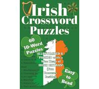 St. Patrick’s Day Irish Crossword Puzzle Book: 60 Easy-to-Read 10-Word Puzzles for Kids, Adults, Seniors, Parties, Parades, Celebrations, Vacations & ... Activity Books from PERFECTION PUBLISHING)