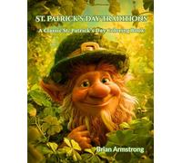 St. Patrick’s Day Traditions: A Classic St. Patrick’s Day Coloring Book