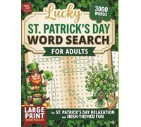 St. Patrick’s Day Word Search Challenge for Adults: Large Print Word Puzzles for Springtime Relaxation and Stress Relief (Word Find Books For Adults)