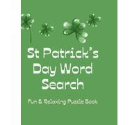 St Patrick’s Day Word Search: Fun & Relaxing Puzzle Book