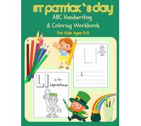 St. Patrick's Day ABC Handwriting & Coloring Workbook for Kids Ages 3-5: Learn Letters, Practice Writing & Celebrate with Fun St. Paddy’s Day Art (Awesome Activity Adventureland)