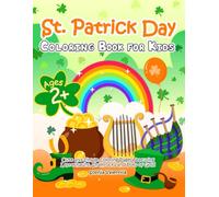 St. Patrick's Day Coloring Book for Kids: Cute and Simple Coloring Pages Featuring Leprechauns, Shamrocks and Pots of Gold for Toddlers (St. Patrick's Day books for kids)
