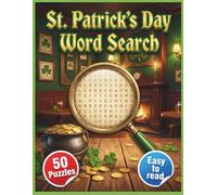 St. Patrick's Day Festive Word Search For Adults, Seniors, & Teens: 50 Large Print Puzzles | Irish History, Legends, and Folklore | Easy to Read ... size 116 Pages | Gift For Seniors & Adults.