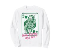 St. Patrick's Day How Lucky Are We Queen Card Sudadera