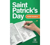 St Patrick's Day Word Search Book: 99 Irish Themed Word Find Puzzles for Seniors, Adults, and Teens