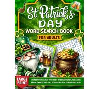 St. Patrick's Day Word Search for Adults: Large Print - 100 Festive Puzzles with Irish-Themed Words, Relaxing Brain Games, And Full Solutions for ... Hood Publishing Holiday Word Search Series)