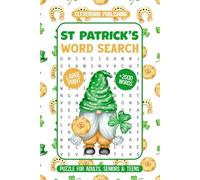St. Patrick's Day Word Search For Adults Large Print: 2000+ Relaxing Words | St. Patrick’s Day Themed Word Find Puzzles for Seniors & Teens with Solutions