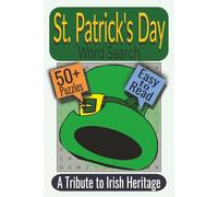 St. Patricks' Day Word Search Puzzle Book: Puzzles Featuring Irish Culture, Music, and Celebration