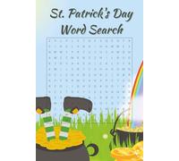 St. Patrick's Day Word Search: St. Patrick's Day Word Search: Easy-to-Read Print about all things related to St. Patrick's Day! | 6 x 9 inches, 130 ... gift for Vacations, Holidays and Free Times.