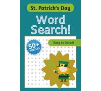 St. Patrick's Day Word Search: Word Search Puzzle Book with Easy-Read Print that celebrates the Luck of the Irish, wearing green and Shamrocks! | 6 x ... for Vacations, Holidays and Free Times