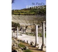St. Paul’s Ephesus: Texts and Archaeology