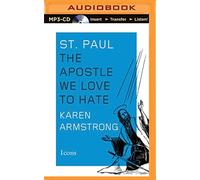 St. Paul: The Apostle We Love to Hate (Icons)