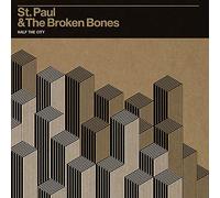 St. Paul & the Broken Bon - Half The City