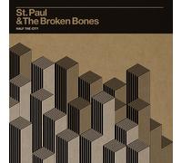 St. Paul & The Broken Bones - St Paul & The Broken Bones - Half The City