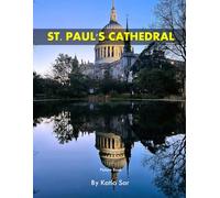 St. Paul's Cathedral: A Perfect Coffee Table Picture Book - Travel and Tourism lovers.