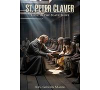 ST PETER CLAVER: Love in the Slave Ships