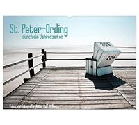 St. Peter-Ording durch die Jahreszeiten (Wandkalender 2026 DIN A2 quer), CALVENDO Monatskalender: Eine Reise durch die 12 Monate des Jahres in St. Peter-Ording