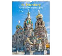 St. Petersburg - Russische Ostseemetropole (Wandkalender 2026 DIN A3 hoch), CALVENDO Monatskalender: Der Kalender gibt Einblicke in die ehemalige ... kulturelle Zentrum Russlands, St. Petersburg.