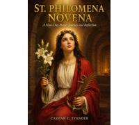 St. Philomena Novena: A Nine-Day Prayer Journey and Reflection