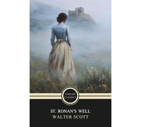 St. Ronan's Well: A Classic Scottish Gothic Tale of Deception and Desire