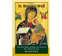 St. Ronan's Well: A Scottish Novel of Betrayal, Ambition, and Social Drama