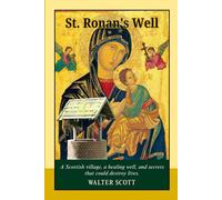 St. Ronan's Well: A Scottish Novel of Betrayal, Ambition, and Social Drama