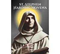 st. Stephen Harding Novena: 9-Day prayer for Guidance, Reform, and Unshakable Faith