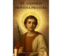 St. Stephen novena prayers: A Powerful 9-Day Catholic Devotion