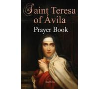 St. Teresa of Ávila Prayer Book: 5 (Catholic Saints Prayer Books)
