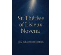 St. Thérèse of Lisieux Novena