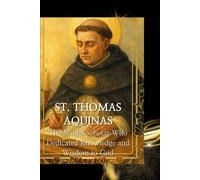 ST. THOMAS AQUINAS NOVENA: A nine-day spiritual journey of prayer and contemplation guided by the Angelic Doctor of the Church.