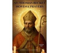 St. Thomas Becket novena prayers: A Powerful 9-Day Catholic Devotion