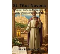 St. Titus Novena: Patron of Crete and Shepherd of Early Christian Communities