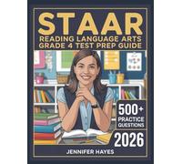 STAAR Reading Language Arts Grade 4 Test Prep Guide 2026: 500+ Review Questions with Full Explanations and Study Guidelines
