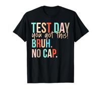 Staar State Testing Day Motivación You Got This Bruh No Cap Camiseta