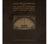 Staat Und Organisation - Staat Und Organisation - Les Joyaux De La Princesse “Exposition Internationale - Arts Et Techniques - Paris 1937”